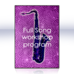 Full-song-workshop-program-for-saxophone – learn to improvise like a pro on the saxophone – learn to play advanced saxophone