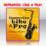 Improvise like a pro on the saxophone – the full song workshop program