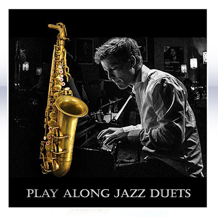 learn to play the saxophone - jazz Duets for saxophone play along album